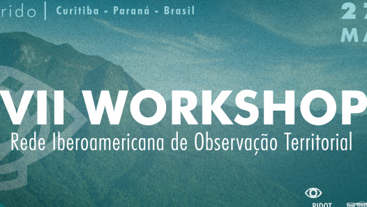 imagen VII Workshop de la Red Iberoamericana de Observación Territorial - Curitiba, Brasil